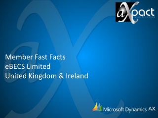 Member Fast Facts eBECS Limited United Kingdom &amp; Ireland