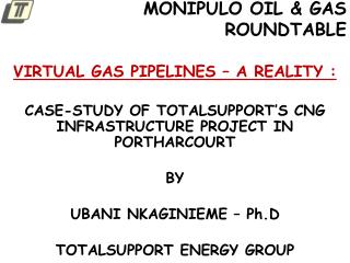 MONIPULO OIL &amp; GAS ROUNDTABLE