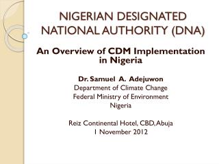 NIGERIAN DESIGNATED NATIONAL AUTHORITY (DNA)