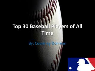 Top 30 Baseball Players of All Time
