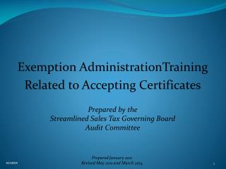 Exemption AdministrationTraining Related to Accepting Certificates Prepared by the Streamlined Sales Tax Governing Board