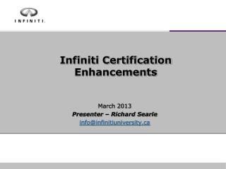 Infiniti Certification Enhancements