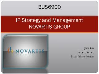BUS6900 IP Strategy and Management NOVARTIS GROUP
