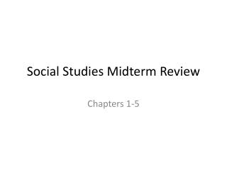 Social Studies Midterm Review