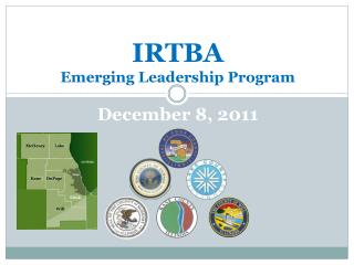 IRTBA Emerging Leadership Program December 8, 2011