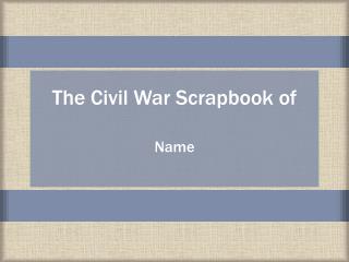 The Civil War Scrapbook of
