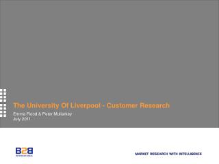 The University Of Liverpool	 - Customer Research