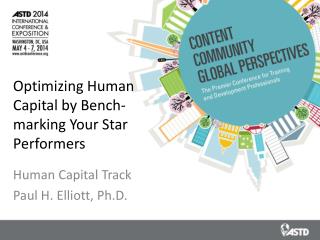 Optimizing Human Capital by Bench- marking Your Star Performers