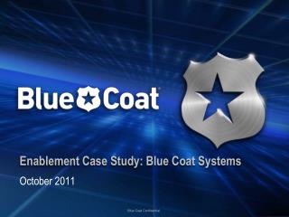 Enablement Case Study: Blue Coat Systems