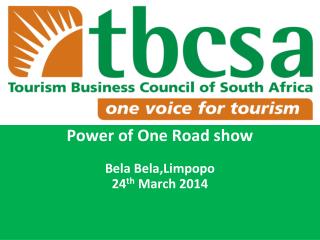 Power of One Road show Bela Bela,Limpopo 24 th March 2014