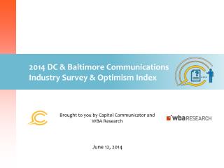 2014 DC &amp; Baltimore Communications Industry Survey &amp; Optimism Index