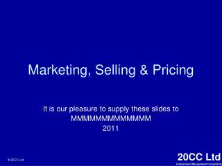 Marketing, Selling &amp; Pricing