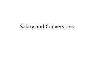 Salary and Conversions