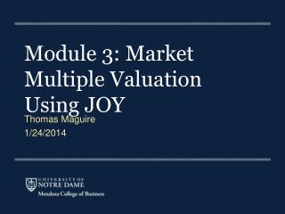 Module 3: Market Multiple Valuation Using JOY