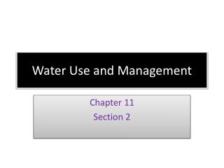 Water Use and Management
