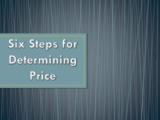 Six Steps for Determining Price