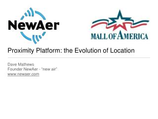 Proximity Platform: the Evolution of Location