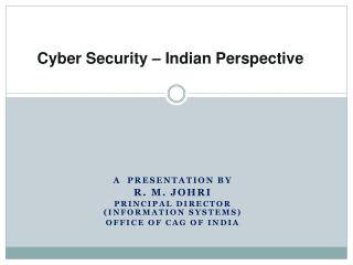 Cyber Security – Indian Perspective