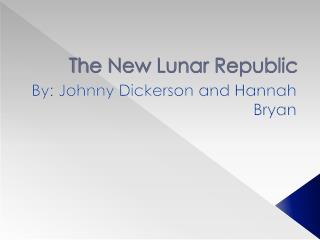 The New Lunar Republic