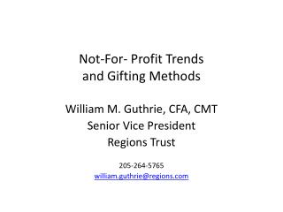 Not-For- Profit Trends and Gifting Methods
