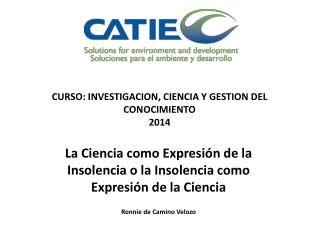 CURSO: INVESTIGACION , CIENCIA Y GESTION DEL CONOCIMIENTO 2014