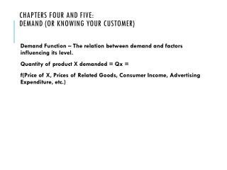 Chapters Four and Five: Demand (or Knowing Your Customer)