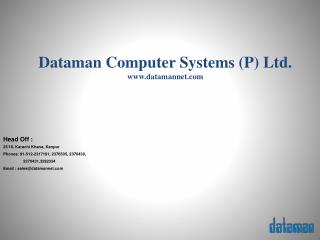 Dataman Computer Systems (P) Ltd. www.datamannet.com
