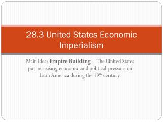 28.3 United States Economic Imperialism