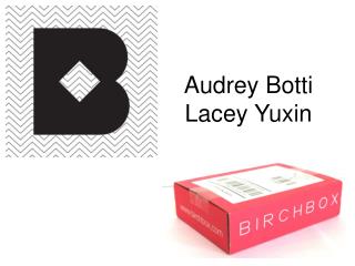 Audrey Botti Lacey Yuxin
