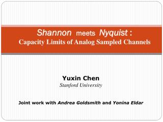 Shannon meets Nyquist : Capacity Limits of Analog Sampled Channels
