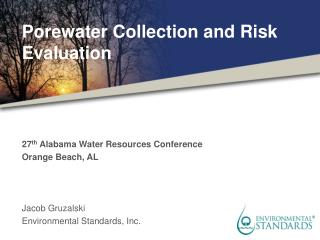 Porewater Collection and Risk Evaluation