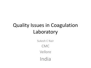 Quality Issues in Coagulation Laboratory