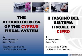 THE ATTRACTIVENESS OF THE CYPRUS FISCAL SYSTEM