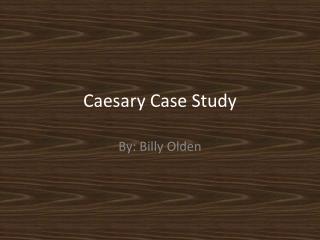 Caesary Case Study