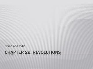 Chapter 29: Revolutions