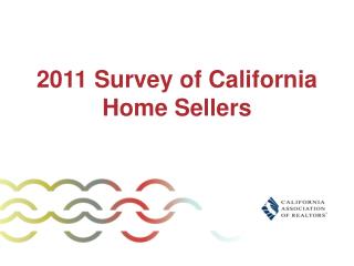 2011 Survey of California Home Sellers