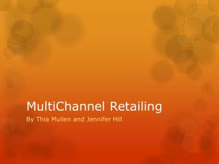 MultiChannel Retailing