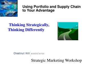 Using Portfolio and Supply Chain to Y our Advantage