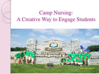 Camp Nursing: A Creative Way to Engage Students