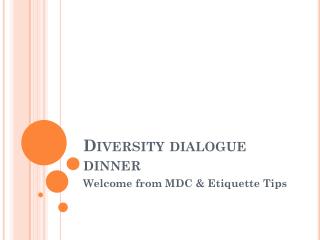 Diversity dialogue dinner
