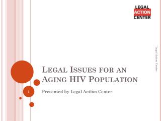Legal Issues for an Aging HIV Population