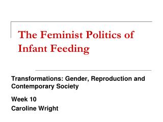 The Feminist Politics of Infant Feeding