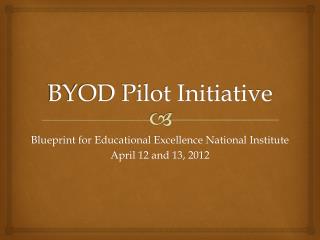 BYOD Pilot Initiative