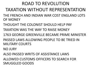 ROAD TO REVOLUTION TAXATION WITHOUT REPRESENTATION