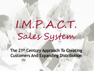 I.M.P.A.C.T. Sales System