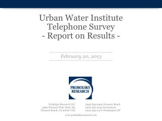 Urban Water Institute Telephone Survey - Report on Results -