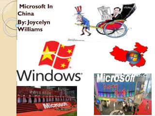 Microsoft In China By: Joycelyn Williams