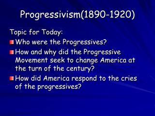 Progressivism(1890-1920)