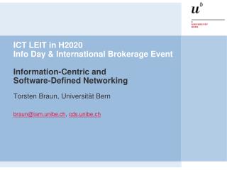ICT LEIT in H2020 Info Day &amp; International Brokerage Event Information-Centric and Software-Defined Networking