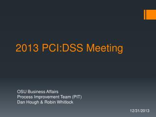 2013 PCI:DSS Meeting